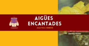 Aigues encantades resum
