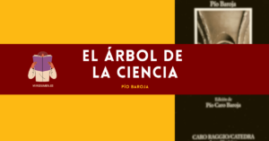 El Árbol de la Ciencia resumen por capítulos