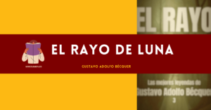 Resumen de El Rayo de Luna