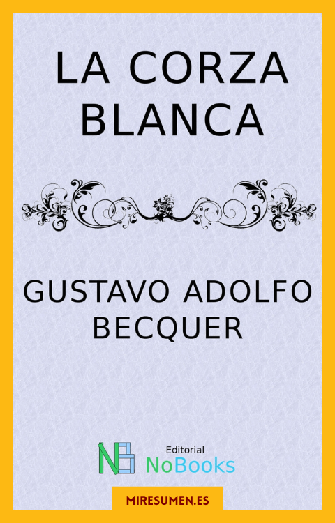 Imagen del artículo la corza blanca gustavo adolfo becquer resumen